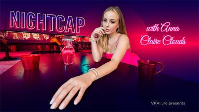 VRALLURE Nightcap with Anna Claire Clouds on vidgratis.com