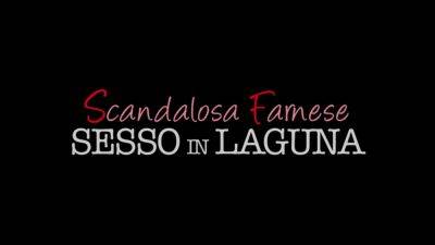 Sesso in Laguna - (Episode #02) - Italy on vidgratis.com