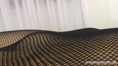 Pov Play With Tits And Hot Ass In Fishnet Pantyhose - MyBoobsUncensored on vidgratis.com
