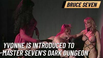 BRUCE SEVEN - Yvonne is Introduced to Master Seven's Dark Dungeon on vidgratis.com