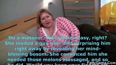 Fatty Game - Having a masseur massage it all (Angellyn - Big tits on vidgratis.com