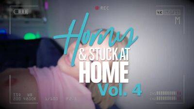 Horny & Stuck At Home Vol. 4 2022 - AdultEmpire on vidgratis.com