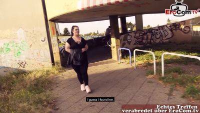 German chubby bbw teen picked up in public and fucked on street - Germany on vidgratis.com