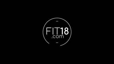 Fit18 - Athena Faris - 50kg - Flexible Teen Gets Creampied - 60fps on vidgratis.com